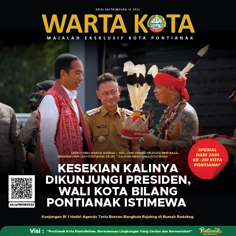 Warta Kota I Edisi 56 I Kesekian Kalinya Dikunjungi Presiden, Wali Kota Bilang Pontianak Istimewa
